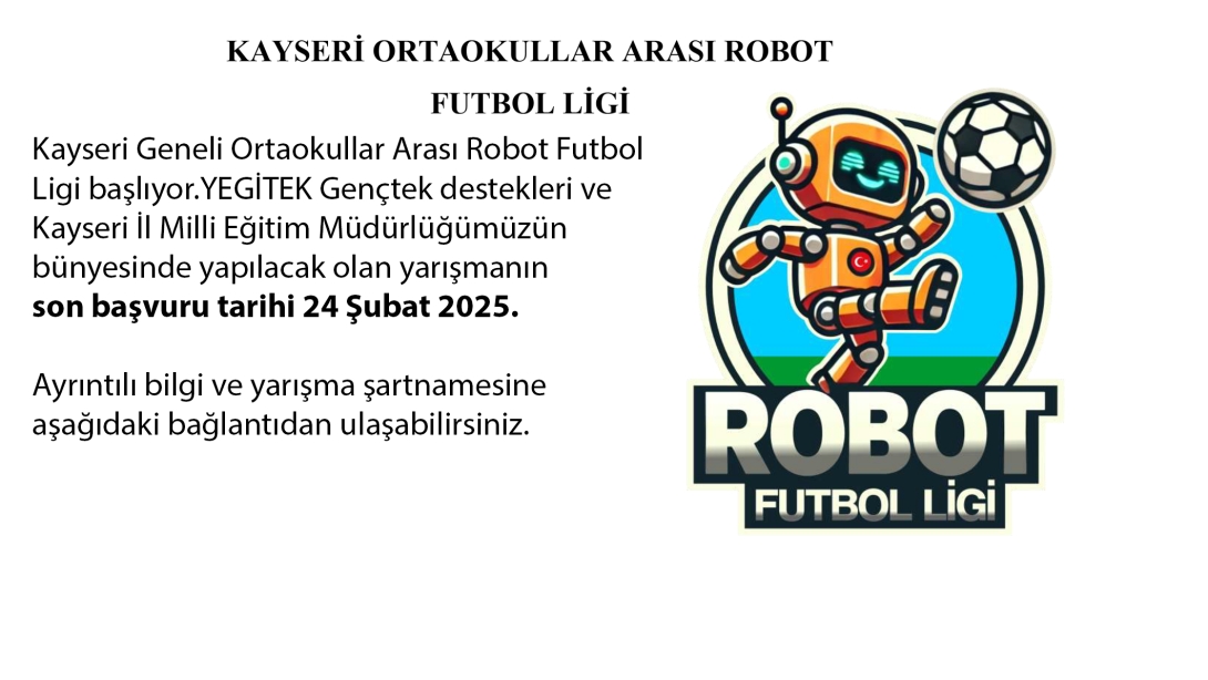 Kayseri Geneli Ortaokullar Arası Robot Futbol Ligi başlıyor.